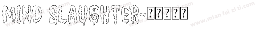 MIND SLAUGHTER字体转换